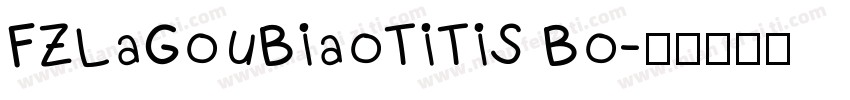 FZLaGouBiaoTiTiS Bo字体转换